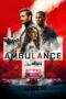 Nonton Film Ambulance (2022) Bioskop21 Nonton Film Ambulance (2022) Bioskop21
