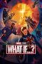 Nonton Film What If…? (2021) Bioskop21 Nonton Film What If…? (2021) Bioskop21