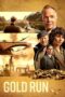 Nonton Film Gold Run (2022) Bioskop21 Nonton Film Gold Run (2022) Bioskop21