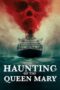 Nonton Film Haunting of the Queen Mary (2023) Bioskop21 Nonton Film Haunting of the Queen Mary (2023) Bioskop21