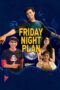 Nonton Film Friday Night Plan (2023) Bioskop21 Nonton Film Friday Night Plan (2023) Bioskop21