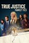 Nonton Film True Justice: Family Ties (2024) Bioskop21 Nonton Film True Justice: Family Ties (2024) Bioskop21