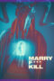 Nonton Film Marry F*** Kill (2023) Bioskop21 Nonton Film Marry F*** Kill (2023) Bioskop21