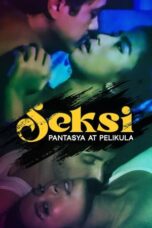 Nonton Film Seksi: Pantasya at Pelikula (2024) Bioskop21