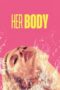 Nonton Film Her Body (2023) Bioskop21 Nonton Film Her Body (2023) Bioskop21