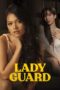 Nonton Film Lady Guard (2024) Bioskop21 Nonton Film Lady Guard (2024) Bioskop21