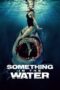Nonton Film Something in the Water (2024) Bioskop21 Nonton Film Something in the Water (2024) Bioskop21