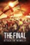 Nonton Film The Final: Attack on Wembley (2024) Bioskop21 Nonton Film The Final: Attack on Wembley (2024) Bioskop21