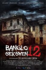 Nonton Film Bungalow Section 12 (2024) Bioskop21