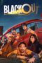 Nonton Film Blackout (2024) Bioskop21 Nonton Film Blackout (2024) Bioskop21
