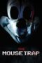 Nonton Film The Mouse Trap (2024) Bioskop21 Nonton Film The Mouse Trap (2024) Bioskop21