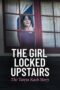 Nonton Film The Girl Locked Upstairs: The Tanya Kach Story (2024) Bioskop21 Nonton Film The Girl Locked Upstairs: The Tanya Kach Story (2024) Bioskop21