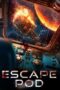 Nonton Film Escape Pod (2023) Bioskop21 Nonton Film Escape Pod (2023) Bioskop21