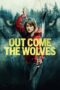 Nonton Film Out Come the Wolves (2024) Bioskop21 Nonton Film Out Come the Wolves (2024) Bioskop21