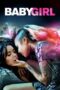 Nonton Film Baby Girl (2018) Bioskop21 Nonton Film Baby Girl (2018) Bioskop21