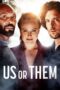Nonton Film Us or Them (2023) Bioskop21 Nonton Film Us or Them (2023) Bioskop21
