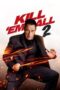 Nonton Film Kill ‘em All 2 (2024) Bioskop21 Nonton Film Kill ‘em All 2 (2024) Bioskop21