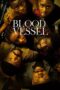 Nonton Film Blood Vessel (2023) Bioskop21 Nonton Film Blood Vessel (2023) Bioskop21