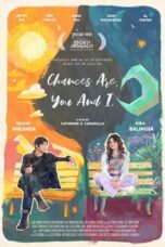 Nonton Film Chances Are, You and I (2024) Bioskop21
