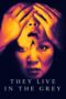Nonton Film They Live in the Grey (2022) Bioskop21 Nonton Film They Live in the Grey (2022) Bioskop21