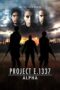 Nonton Film Project E.1337: ALPHA (2022) Bioskop21 Nonton Film Project E.1337: ALPHA (2022) Bioskop21