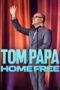 Nonton Film Tom Papa: Home Free (2024) Bioskop21 Nonton Film Tom Papa: Home Free (2024) Bioskop21