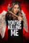 Nonton Film You’re Killing Me (2023) Bioskop21 Nonton Film You’re Killing Me (2023) Bioskop21
