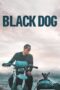 Nonton Film Black Dog (2024) Bioskop21 Nonton Film Black Dog (2024) Bioskop21