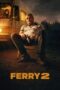 Nonton Film Ferry 2 (2024) Bioskop21 Nonton Film Ferry 2 (2024) Bioskop21