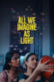 Nonton Film All We Imagine as Light (2024) Bioskop21 Nonton Film All We Imagine as Light (2024) Bioskop21