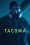 Nonton Film Tacoma (2024) Bioskop21 Nonton Film Tacoma (2024) Bioskop21