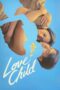 Nonton Film Love Child (2024) Bioskop21 Nonton Film Love Child (2024) Bioskop21