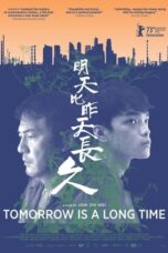 Nonton Film Tomorrow Is a Long Time (2024) Bioskop21