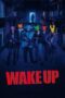 Nonton Film Wake Up (2024) Bioskop21 Nonton Film Wake Up (2024) Bioskop21