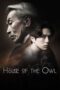 Nonton Film House of the Owl (2024) Bioskop21 Nonton Film House of the Owl (2024) Bioskop21