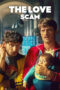Nonton Film The Love Scam (2024) Bioskop21 Nonton Film The Love Scam (2024) Bioskop21