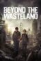 Nonton Film Beyond the Wasteland (2023) Bioskop21 Nonton Film Beyond the Wasteland (2023) Bioskop21