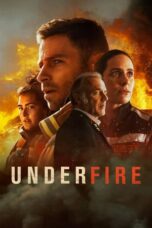 Nonton Film Under Fire (2021) Bioskop21