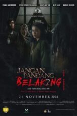Nonton Film Don’t Look Back… I Know Your Origins (Jangan Pandang Belakang Aku Tahu Asal Usul Mu) (2024) Bioskop21