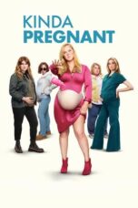 Nonton Film Kinda Pregnant (2025) Bioskop21