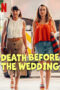 Nonton Film Death Before the Wedding (2025) Bioskop21 Nonton Film Death Before the Wedding (2025) Bioskop21