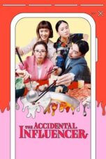 Nonton Film The Accidental Influencer  (2024) Bioskop21