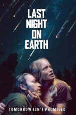 Nonton Film Last Night on Earth (2024) Bioskop21