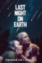 Nonton Film Last Night on Earth (2024) Bioskop21 Nonton Film Last Night on Earth (2024) Bioskop21