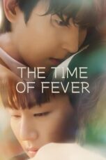 Nonton Film The Time of Fever (2024) Bioskop21