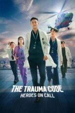 Nonton Film The Trauma Code: Heroes on Call (2025) Bioskop21