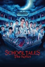 Nonton Film School Tales the Series (2022) Bioskop21
