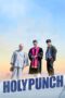 Nonton Film Holy Punch (2024) Bioskop21 Nonton Film Holy Punch (2024) Bioskop21