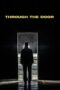 Nonton Film Through the Door (2024) Bioskop21 Nonton Film Through the Door (2024) Bioskop21