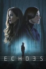 Nonton Film Echoes (2022) Bioskop21